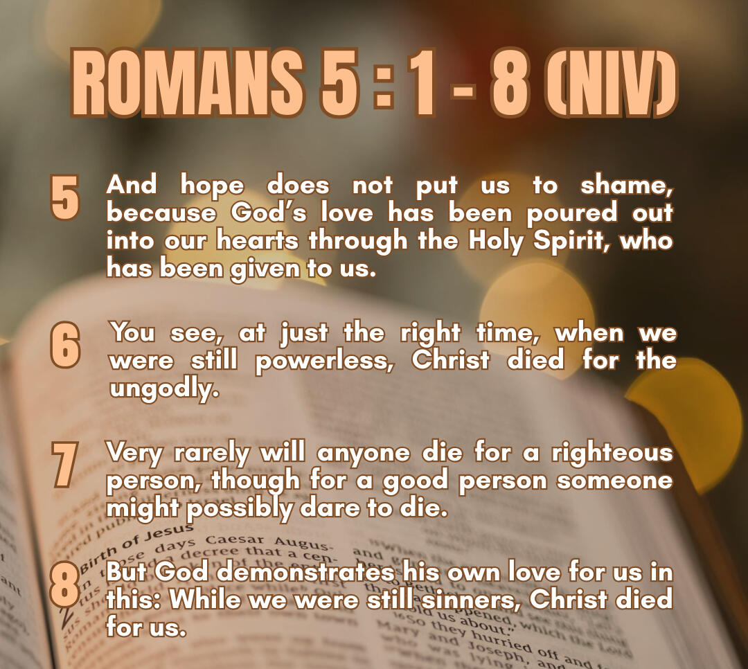 Romans 5: 5 - 8